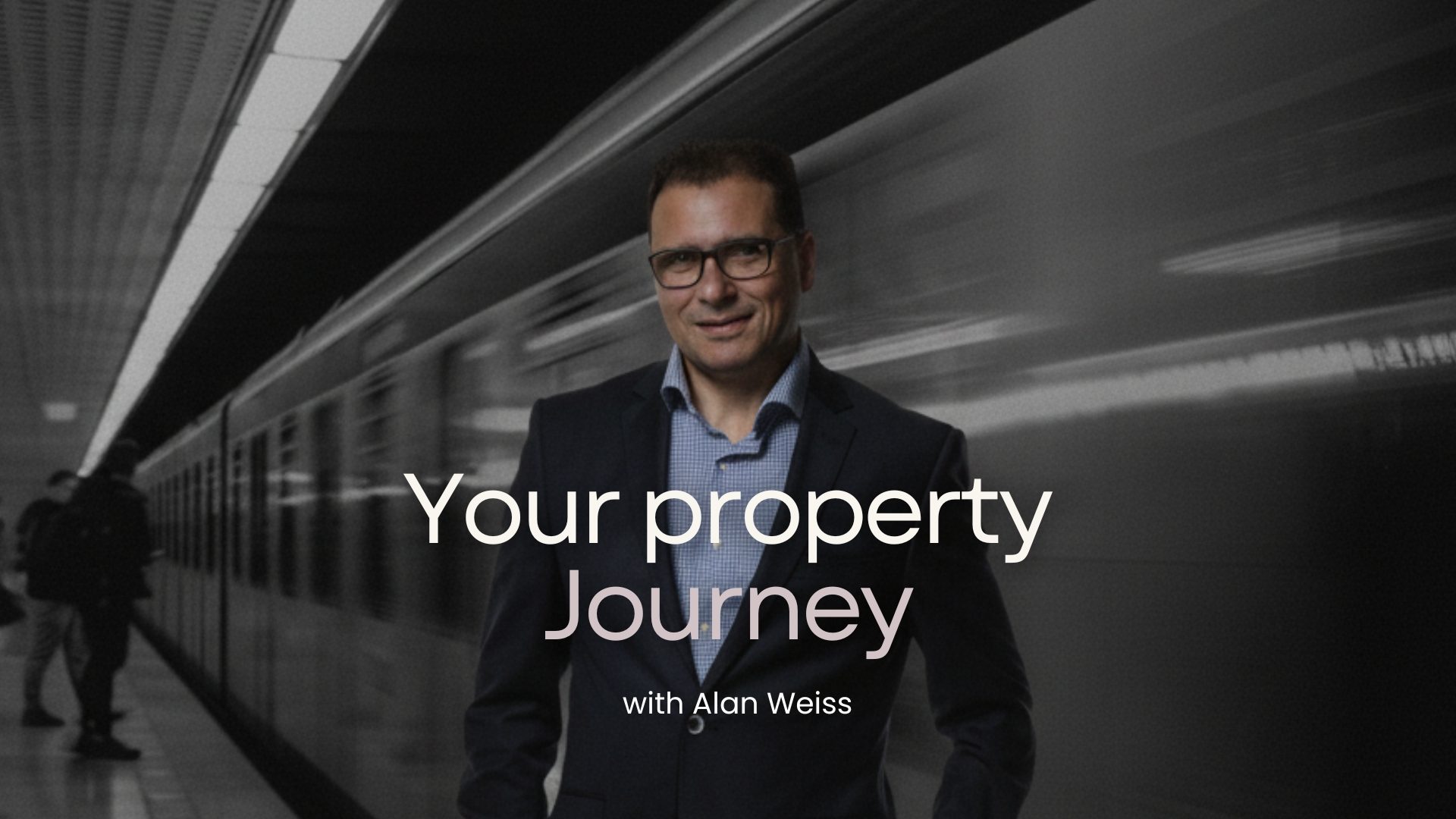 Your property journey by Alan Weiss